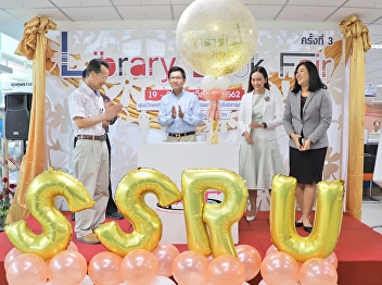 President of Suan Sunandha Rajabhat
University together with Vice President
for Student Affairs and Director of the
Office of the President honored to open
the Library Book Fair