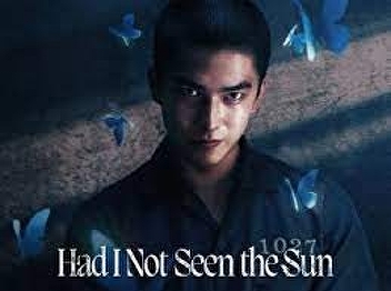 Had I Not Seen the Sun